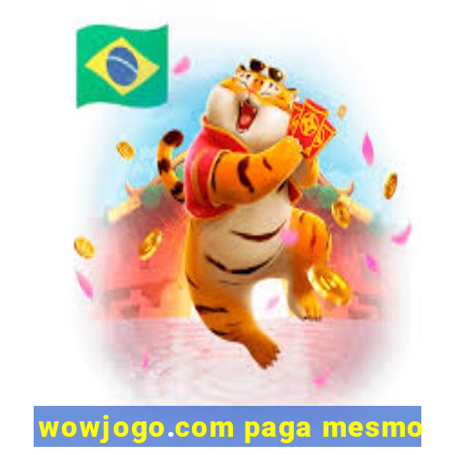 wowjogo.com paga mesmo